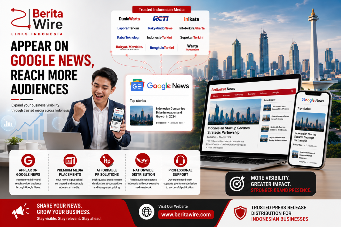 BeritaWire Makes Google News Visibility More Accessible for Indonesian Brands
